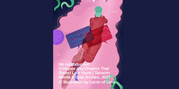 Hopes and Dreams that Sound Like Yours: Stories of Queer Activism in Sub-Saharan Africa. ? Taboom Media & GALA Queer Archive, 2021. Illustration by Lamb of Lamila